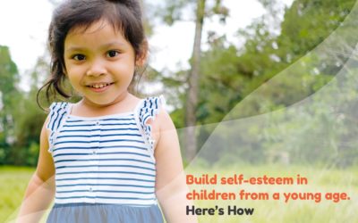 Build self-esteem in children from a young age. Here’s How