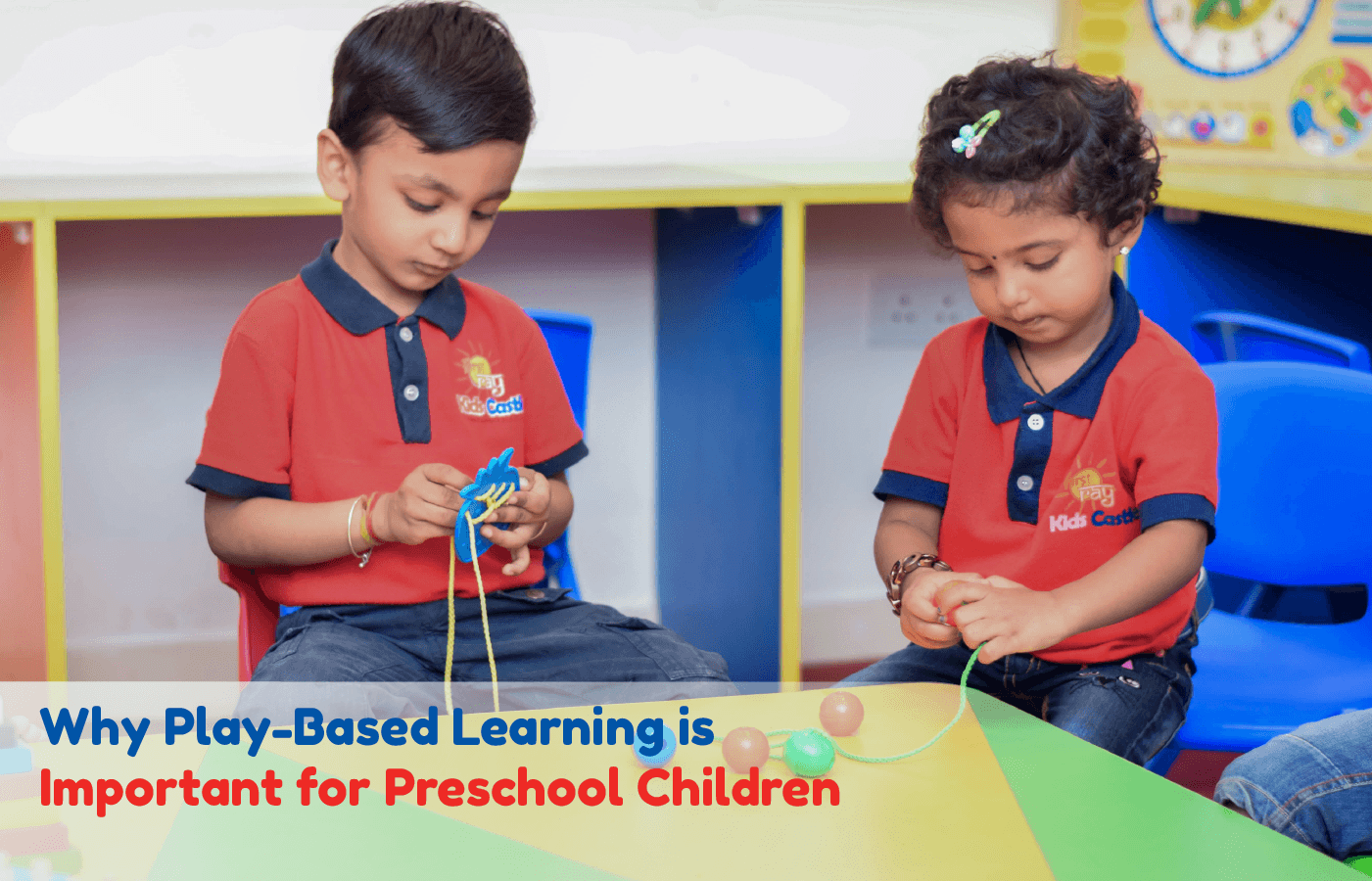 Why Play-Based Learning is Important for Preschool